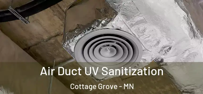  Air Duct UV Sanitization Cottage Grove - MN