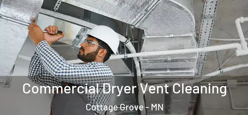  Commercial Dryer Vent Cleaning Cottage Grove - MN