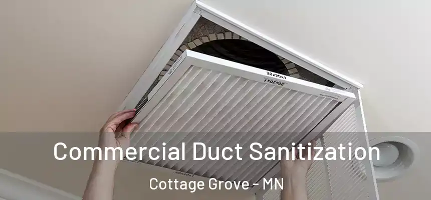  Commercial Duct Sanitization Cottage Grove - MN