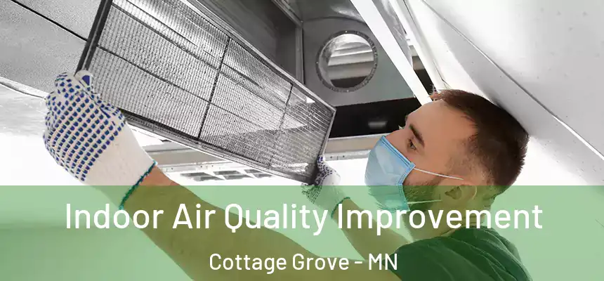 Indoor Air Quality Improvement Cottage Grove - MN