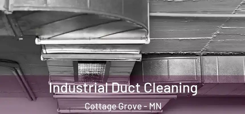 Industrial Duct Cleaning Cottage Grove - MN
